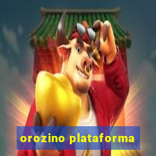 orozino plataforma